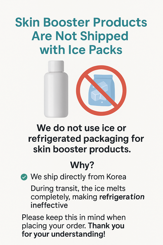 🧊✨ Skin Booster Products Are Not Shipped with Ice Packs ✨🧊