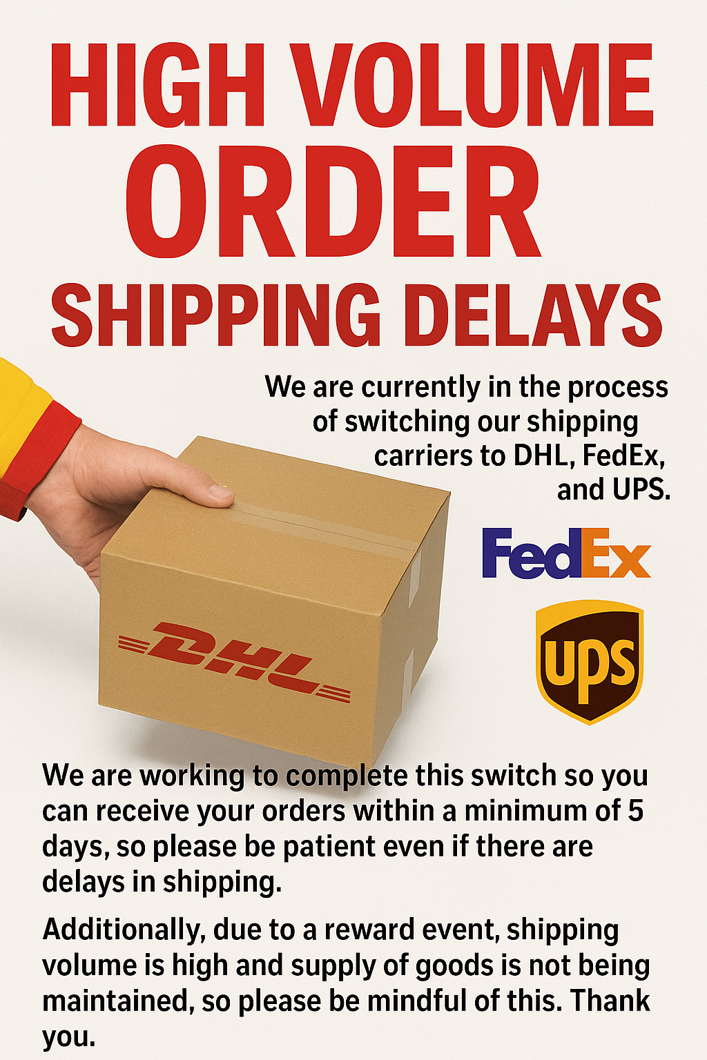 Shipping Delay Notice Due to Increased Orders from Event & Shipping Carrier Change Announcement